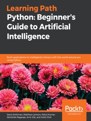 cover image of Python: Beginner's Guide to Artificial Intelligence